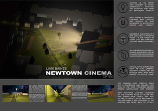 CPTED
LIGHTING IS AN IMPOR-
TANT CONCEPT IN CPTED,
DRASTICALLY REDUCING
THE POTENTIAL FOR CRIME
BY INCREASING VISIBILITY
PATH DESIGN IS IMPORTANT,
ENSURING SAFE LENGTHS
AND HEIGHTS OF SUR-
ROUNDINGS TO ALLOW BOTH
ESCAPE AND VISIBILITY.
SUCCESFUL NAVIGATION OF A
SITE CAN SAVE A POTENTIAL
VICTIM - IF THE TARGET BE-
COMES LOST AND CONFUSED,
THEY ARE MORE VULNERABLE.
INASUBURBAN ENVIRONMENT,
PASSIVE SURVALENCE CAN BE
ATTAINEDTHROUGHLOWFENC-
ESANDHOUSEHOLDWINDOWS.
FINALLY, ACTIVE SURVAILANCE
SUCH AS CCTV CAMERAS,
SECURITY GUARDS AND EM-
PLOYEES HAVE BEEN IMPLI-
MENTED TO REDUCE CRIME.
THE CARARRA PARK COMPLEX SEALS
OFF A DANGEROUS AND MISUSED POR-
TION OF THE PARK, PROVIDING MASSIVE
PASSIVE SURVEILLANCE (BAR WINDOW).
WITH ADDITIONAL LIGHTING, REDESIGN
OF THE EXISTING ALLEY TO ALLOW PAS-
SIVE SURVEILLANCE, PUBLIC ART ADD-
ED AND A CRICKET PITCH IMPLEMENTED,
THE NEW PARK IS FAR SUPERIOR TO THE
EXISTING AND MORE SAFE TO OCCUPY.
LEFT, PASSIVE SURVAILENCE
AND LIGHTING PROVIDED BY
THE NEW DESIGN CREATES A
MORE COMFORTABLE EXPERI-
ENCE - EVEN FOR THOSE SIMPLY
PASSING THROUGH. TO THE LEFT
(WEST) LIES THE CRICKET PITCH
RIGHT, THE 30m LONG ALLEY ACT-
ING AS THE MAIN ACCESS HAS
BEEN IMPROVED. THE FENCES
ARE DROPPED, PARK LIGHTS IN-
STALLEDANDLOWSHRUBSPLANT-
ED - PROVIDING PASSIVE SURVAI-
LENCE, LIGHTING AND VISIBILITY.
RIGHT, THE FLAT FACADE OF
THE COMPLEX BLOCKS OFF THE
CURRENT VACANT AREA, CUR-
RENTLY MISUSED BY DRUNK-
ARDS AND ADOLESCENT YOUTH.
THEENTRANCE-WHILEOPEN,CAN
BE SEALED OFF AND ALLOWS FOR
PARENTS TO WATCH THEIR CHIL-
DREN PLAY IN THE CAFE PATIO.
THEOFFICE,RIGHTOFENTRANCE,
PROVIDES NIGHT SURVEILLANCE.
LIAM BAINES
 
