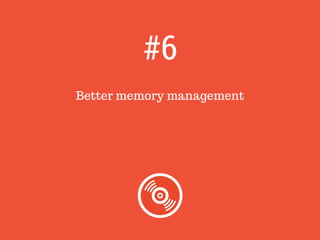 Better memory management
#6
 