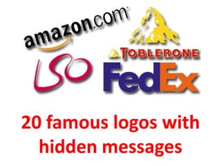 20 famous logos with
  hidden messages
 