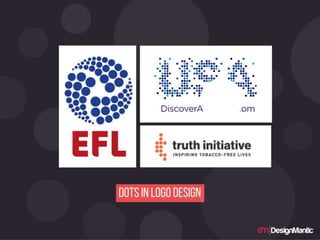 Dots in logo design.
 