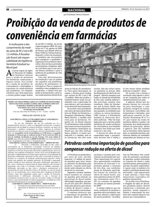 26   O REPÓRTER
                                                                        NACIONAL
                                                                                                                                                    SÁBADO, 20 de Fevereiro de 2010


                                                                  por Estefania Vieira Linhares




Proibição da venda de produtos de
conveniência em farmácias
   A multa para o des-          de até R$ 1,5 milhão. As novas
                                regras integram a RDC 44, reso-
cumprimento da medi-            lução de 17 de agosto de 2009
da varia de R$ 2 mil a R$       da Anvisa, que dispõe sobre as
                                Boas Práticas Farmacêuticas.
1,5 milhão. A fiscaliza-        Segundo o texto da resolução,
ção ficará sob respon-          as medidas são necessárias
                                para assegurar a qualidade e
sabilidade da Vigilância        segurança dos produtos ofere-
Sanitária Estadual ou           cidos e dos serviços prestados
                                em farmácias e drogarias, além
Municipal                       de contribuir para o uso racio-


A
     s novas regras da Agên-    nal desses produtos e para a
     cia Nacional de Vigilân-   melhoria da qualidade de vida
     cia Sanitária (Anvisa)     dos usuários.
para a venda de produtos           Uma das determinações
em farmácias começaram a        da resolução é que só podem
vigorar ontem. Fica proibi-     ser expostos nas prateleiras
da a venda de produtos de       produtos de perfumaria e fi-
                                                                   Medicamentos deverão ficar expostos atrás do balcão
conveniência e restringidas a   toterápicos. Para a compra de
exposição de medicamentos       remédios como analgésicos ou       atrás do balcão de atendimen-                  receita, elas vão cortar custos    aí nós temos várias medidas
nas prateleiras. Os estabele-   antiácidos, o cliente terá que     to. Para quem descumprir as                    ou aumentar os preços, além        judiciais a respeito”, disse.
cimentos que descumprirem       pedir ao farmacêutico, pois es-    regras, a Anvisa prevê multas                  da diminuição da oferta de em-        De acordo com a Anvisa a
a norma podem pagar multas      ses medicamentos devem ficar       que variam de R$ 2 mil a R$                    pregos”. Barreto assegura que      resolução está vigente e deve-
                                                                   1,5 milhão. Além das multas, o                 todas as farmácias brasileiras     rá ser cumprida por todos os
                                                                   estabelecimento pode ser pe-                   já têm uma medida judicial e       estabelecimentos do país.
                                                                   nalizado com a apreensão de                    não precisam cumprir essa             A agência afirma que ne-
                                                                   mercadoria e até cancelamen-                   resolução. Além da Abrafar-        nhuma liminar foi concedi-
                                                                   to do alvará de funcionamento.                 ma, que já havia obtido uma        da para desobrigar o cum-
                                                                       De acordo como presidente                  decisão judicial em outubro do     primento integral da norma.
                                                                   executivo da Associação Brasi-                 ano passado, as entidades que      As liminares concedidas são
                                                                   leira de Redes de Farmácias e                  cobrem as outras farmácias,        temporárias e limitadas, pois
                                                                   Drogarias (Abrafarma), Sérgio                  (ABC Farma e a Febrafarm)          aplicam-se somente às Ins-
                                                                   Mena Barreto, a medida será                    também já obtiveram deci-          truções Normativas IN nº 9 e
                                                                   ruim para as farmácias. Se-                    sões judiciais. “Não há base       10, que tratam da venda de
                                                                   gundo ele, no Brasil existem                   legal para que a Anvisa proíba     produtos alheios à saúde e da
                                                                   15 mil farmácias onde também                   farmácias de vender produtos       exposição dos medicamentos
                                                                   funcionam serviços bancários.                  de conveniência nos estabele-      isentos de prescrição, afirma
                                                                   “São inúmeros municípios no                    cimentos. Isso tinha que estar     a agência. Que diz também
                                                                   Brasil que não têm nenhum                      numa lei e não está.               que as decisões valem apenas
                                                                   banco público. O maior pre-                        A Anvisa foi além da sua       para os estabelecimentos que
                                                                   judicado é o cidadão, pois se                  capacidade legal, e portanto,      estavam filiados às entidades
                                                                   as farmácias não têm mais                      essa decisão não é válida e        amparadas por liminar no mo-


                                                                   Petrobras confirma importação de gasolina para
                                                                   compensar redução na oferta de álcool
                                                                      A Petrobras na quinta-feira,                nacional, e causada pelo cres-     rias da Petrobras têm condi-
                                                                   por meio de nota, decidiu                      cimento na demanda este ano:       ções de aumentar a produção
                                                                   importar 1,2 milhão de barris                  “Esta importação foi esporá-       de gasolina, porém reduzindo
                                                                   de gasolina para fazer frente                  dica, aproveitando condições       os volumes de diesel e nafta
                                                                   ao aumento da demanda pelo                     favoráveis de mercado e re-        (matéria-prima petroquímica)
                                                                   produto, causado principal-                    presenta apenas o consumo          que são, em parte, importados.
                                                                   mente pela redução na oferta                   de três dias, nas condições        A opção mais econômica foi
                                                                   de álcool no mercado.                          atuais de demanda aquecida.        manter a produção desses dois
                                                                      Segundo a estatal, também                   Em função da redução da            derivados, cuja importação
                                                                   houve aumento no consumo                       oferta de etanol houve, nos        é mais onerosa, e fazer essa
                                                                   de gasolina pela redução no                    dois primeiros meses de 2010,      importação esporádica de
                                                                   percentual de álcool anidro                    um crescimento entre 15% e         gasolina automotiva”.
                                                                   adicionado à gasolina, que pas-                20% no consumo de gasolina            De acordo com a Petrobras,
                                                                   sou de 25% para 20%, determi-                  em relação ao mesmo período        a chegada da safra de álcool,
                                                                   nada pelo governo para elevar                  de 2009”.                          nos próximos meses, deverá
                                                                   a oferta de álcool e conter o                     A estatal explicou que ha-      regularizar a demanda por
                                                                   preço do produto nas bombas.                   veria condições de produzir a      gasolina. Ainda segundo a
                                                                      A empresa destacou que                      gasolina extra necessária, mas     estatal, a importação do pro-
                                                                   a importação de gasolina foi                   que isso afetaria a fabricação     duto não causará impacto nos
                                                                   pequena, diante do consumo                     de outros produtos: “As refina-    preços aos consumidores.
 
