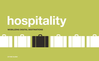 20 FINE Slides: Hospitality