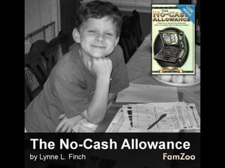 The No-Cash Allowance
"The No-Cash Allowance" by Lynne L. Finch walks parents through a system in which kids receive allow...