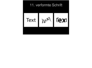 11. verformte Schrift
 