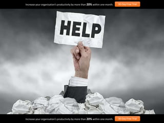 Increase your organisation’s productivity by more than 20% within one month. 30-Day Free Trial
Increase your organisation’s productivity by more than 20% within one month. 30-Day Free Trial
 