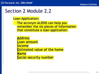 Jillayne Schlicke
CE Forward, Inc. DBA NAMF
14
Section 2 Module 2.2
 