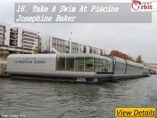 16. Take A Swim At Piscine
Josephine Baker

Image courtesy - Flickr

View Details

 