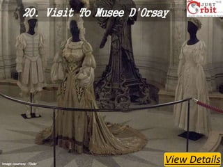 20. Visit To Musee D'Orsay

Image courtesy - Flickr

View Details

 