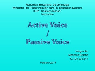 República Bolivariana de Venezuela
Ministerio del Poder Popular para la Educación Superior
I.U.P ´´Santiago Mariño´´
Maracaibo
Integrante:
Marioska Bracho
C.I: 26.333.517
Febrero,2017
 
