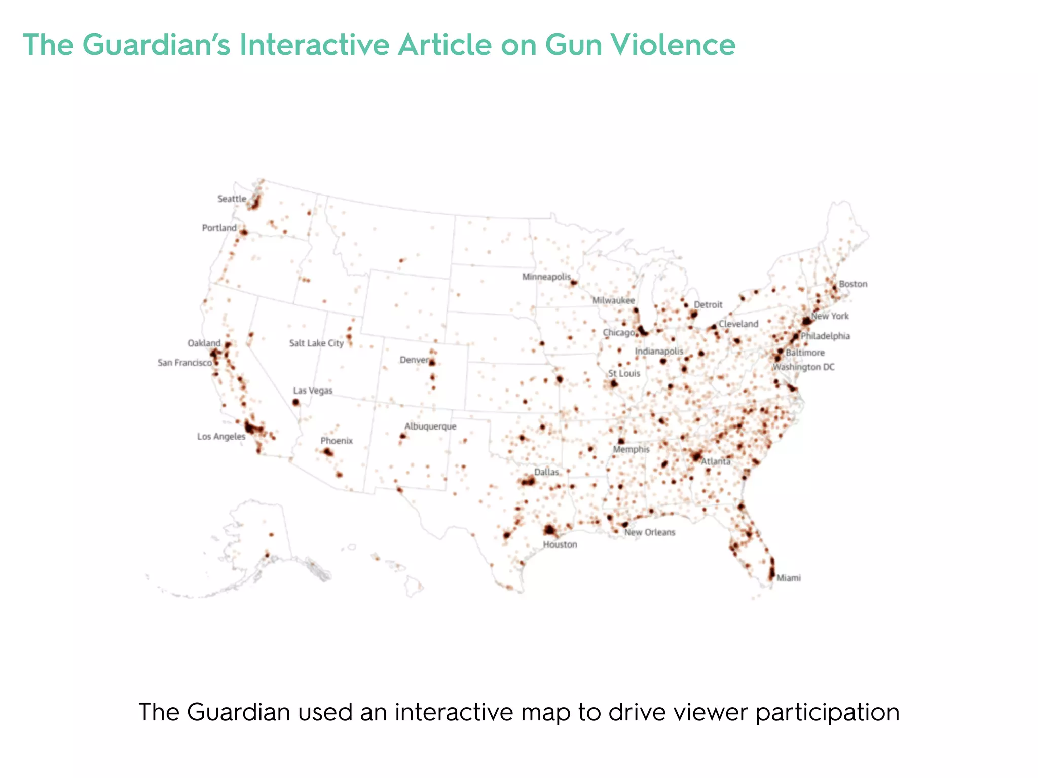 The Guardian used an interactive map to drive viewer participation
The Guardian’s Interactive Article on Gun Violence
 