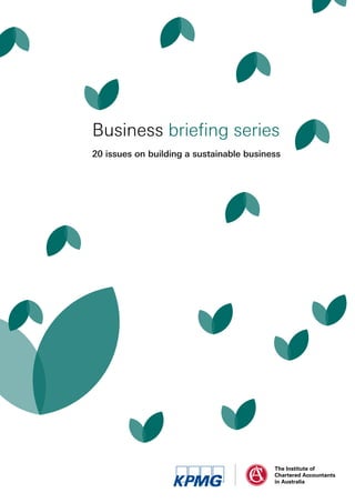 Business briefing series
20 issues on building a sustainable business
 