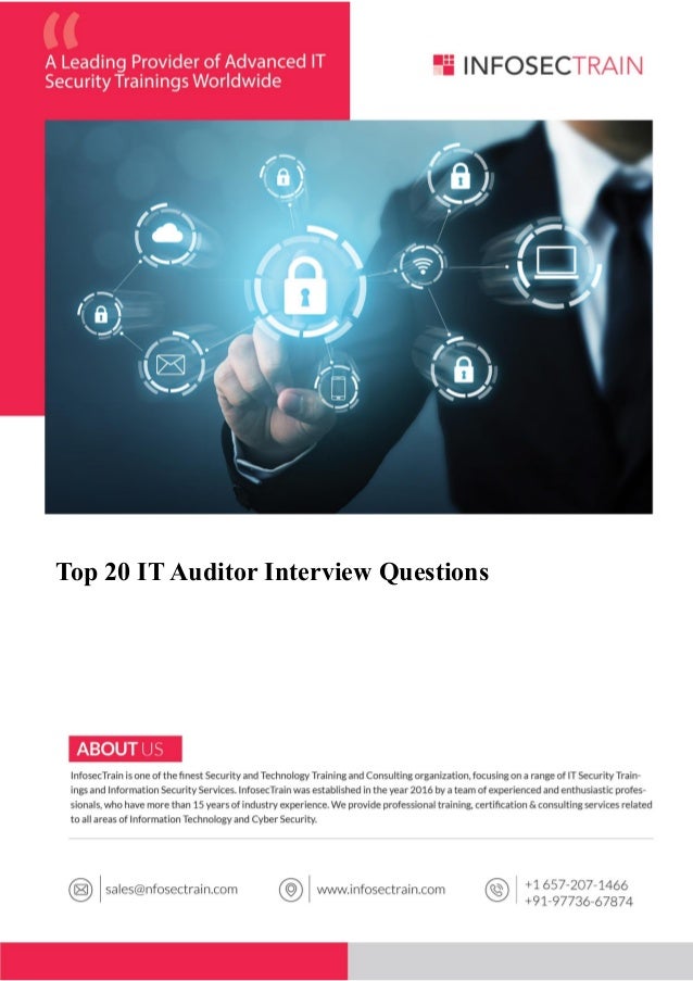www.infosectrain.com sales@infosectrain.com
Top 20 IT Auditor Interview Questions
 