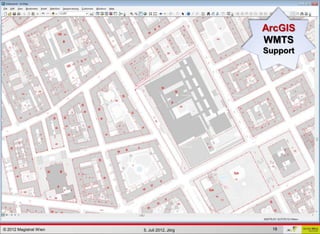 GDI - ViennaGIS®

                                                 ArcGIS
                                                 WMTS
                                                 Support




© 2012 Magistrat Wien       5. Juli 2012, Jörg     18
 