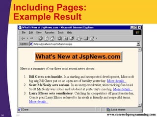JSP50 www.corewebprogramming.com
Including Pages:
Example Result
 