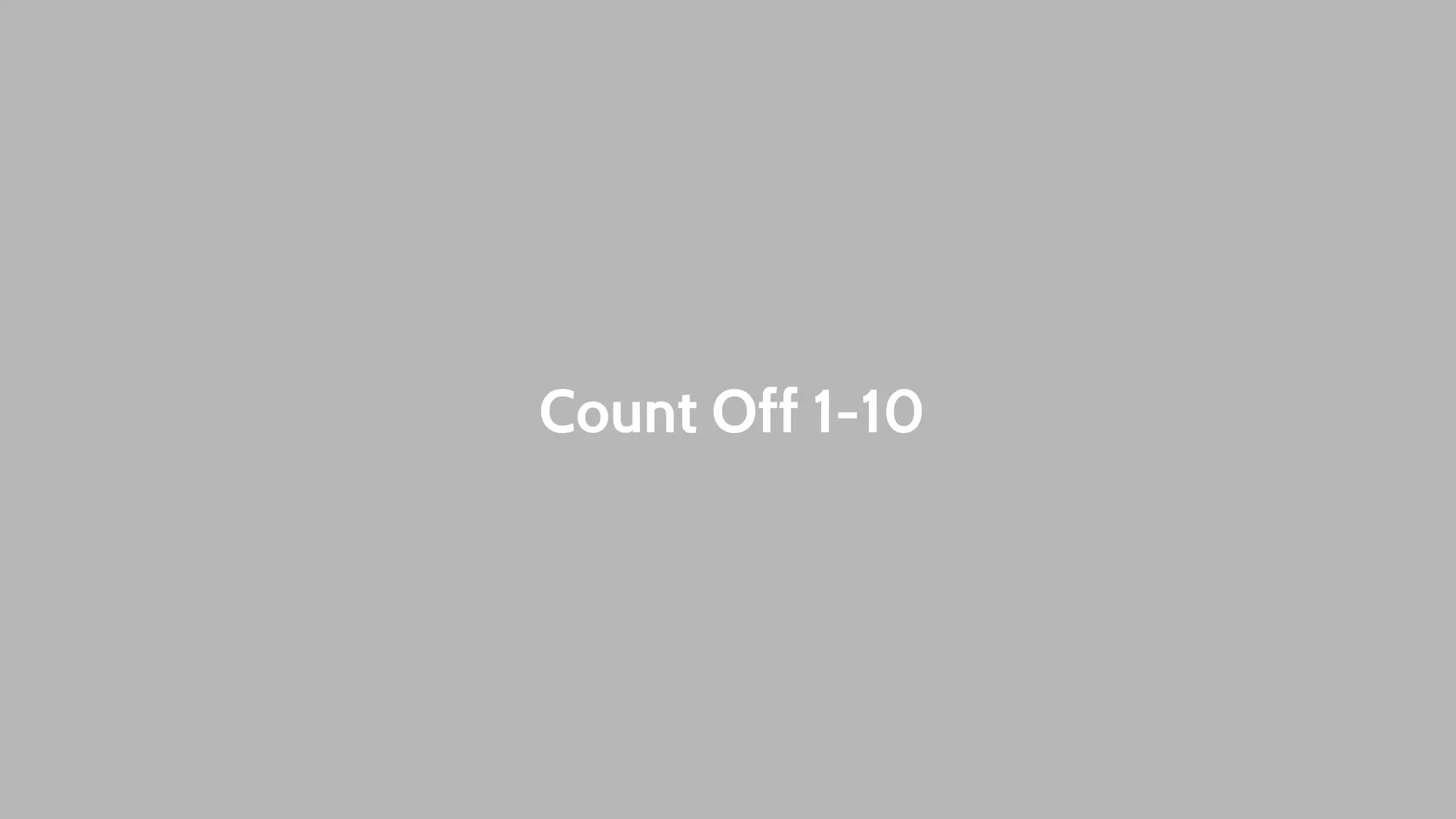 Count Off 1-10 
 