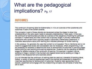 What are the pedagogical
implications? Pg. 17
 