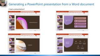 Generating a PowerPoint presentation from a Word document
I had a presentation!
 