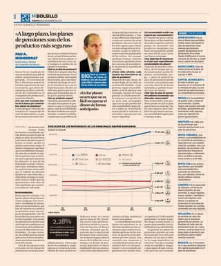 II

MIBOLSILLO
MIBOLSILLO
JUEVES 14 DE NOVIEMBRE DE 2013

EXTRA PLANES DE PENSIONES
A

«A largo plazo, los planes
de pensiones son de los
productos más seguros»
Economista y director
de Contenidos de iAhorro

gravar una cantidad máxima
anual, así que la banca se lanza y oferta nuevos planes, o
cambiarse de uno a otro, casi siempre a cambio de un
premio económico.

IAHORRO

PAU A.
MONSERRAT

¿Qué es un plan de pensiones?

Asesor fiscal, empleado de
una sucursal bancaria, jefe de
tráfico, administrador empresarial... El currículum de
Pau A. Monserrat muestra la
variada experiencia de este
economista, que ahora desempeña su labor como director de Contenidos en el
comparador de productos financieros iAhorro.

Detrás de cualquier plan hay
un fondo de pensiones. Es un
producto similar a los fondos
de inversión, pero con mayores límites de riesgo. Es un tipo de producto que por su
importancia los clientes no
deberían guiarse por los regalos que nos puedan dar, sino por lo que hay detrás.

¿Por qué este creciente interés de la banca por comercializar planes de pensiones?

Una de las características diferenciales de los planes de pensiones es que es a muy largo
plazo y que las posibilidades
de retirar el dinero son muy limitadas (cuando te jubiles,
cuando haya un problema de

Como siempre, a final de año
comienza la ‘temporada de
caza’ de ahorradores, ya que
las pensiones permiten des-

¿Son un producto seguro?

Tiene su residencia en Palma de
Mallorca. Este año ha publicado el libro La banca culpable (La Esfera de Los Libros)
e

BIO

«En los planes
ocurre que no es
fácil recuperar el
dinero de forma
anticipada»

incapacidad permanente, en
caso de fallecimiento...). Esta
es una diferencia importante
a tener en cuenta con otros
productos. Aun así, es uno de
los más seguros que existen
a la hora de garantizar la inversión, ya que en todo momento somos los propietarios
de los activos. Así, aunque
quebrase el banco, nuestras
inversiones quedarían fuera
del concurso de acreedores.
Es un producto a prueba de
corralitos.
¿Cómo debe afrontar cada
usuario una inversión en un
plan de pensiones?

Depende de cada cliente, de
su psicología, de su edad, de
su situación familiar... Cada
persona, según sus posibilidades, se ha de plantear una
estrategia. Aunque de forma
general, un cliente joven debe empezar con productos
un poco más arriesgados
(que son los que pueden dar
más rentabilidad a largo plazo) y según se va haciendo
mayor puede ir variando su
inversión y apostar por una
mayor seguridad.

¿Es recomendable acudir a un
experto por asesoramiento?

En España hay poca cultura
financiera y no hay tradición
de acudir a expertos, pero los
planes de pensiones son
productos complejos y un
buen asesoramiento puede
ser muy útil de cara a tener
una buena estrategia.
¿Hay algún tipo de usuario para el que sean especialmente
recomendables los planes?

Depende de muchas variables y de los riesgos que cada usuario quiera asumir (liquidez, rentabilidad, riesgo...), pero en general un
plan de pensiones le puede
convenir a una persona que
necesita ahorrar de forma
sistemática y prefiere no poder tocar ese dinero.
¿Qué tipo de plan de pensiones podemos recomendar a un
ahorrador conservador?

Para el ahorrador más prudente puede ser útil un plan
que invierta en renta fija. Son
los más seguros, pero también los que tienen una menor rentabilidad según pasa
el tiempo. N. M. S.

sino el dinero que periódicamente vamos aportando al
plan de pensiones. Esas
mismas aportaciones
pueden desgravarse en la
declaración de la renta
(hasta 10.000 euros si somos
menores de 50 años, y 12.500
euros a partir de esa edad).

DEDUCCIONES Q Son las
reducciones de la base de
tu renta sobre la que se
calcula el IRPF.
CAPITAL ACUMULADO Q
Es todo el dinero que
tenemos en el momento de
la retirada del plan. Es una
suma de las aportaciones y
su rentabilidad acumulada.

RIESGO Q Es la posibilidad
de perder todo o parte de
una inversión. Cuanta
mayor sea nuestra aversión
al riesgo, apostaremos por
inversiones más seguras,
como por ejemplo los
planes garantizados.
PARTÍCIPE Q Es cada una
de las personas que
realizan aportaciones a un
plan de pensiones.

do durante más
tiempo. Todas
las fuentes consultadas por
este diario reconocen que, de
elegir un plan de pensiones
como forma de ahorro para el
futuro, la mejor opción es
abrirlo cuanto antes mejor. El
interés compuesto (que hace
que la rentabilidad conseguida cada año se añade al capital, lo que hace que se incrementen exponencialmente
los ahorros) es una de las
principales razones. Otra razón es que, al empezar antes,
las aportaciones mensuales
que se habrán de afrontar
pueden ser más reducidas, y
obtendrán a la larga un resultado incluso mejor que las
aportaciones más altas de
otros partícipes que comiencen a ahorrar más tarde.
VIENE DE PÁG. 1 >

Inconvenientes
Hasta aquí las ventajas. Y es
que los planes de pensiones,
como cualquier otra inversión o modalidad de ahorro,
tiene sus inconvenientes, que
han de tomarse en cuenta si
no queremos tener una sorpresa desagradable. Uno de
los problemas asociados son
su baja liquidez: solo puede
recuperarse la inversión ante
cierto tipo de condiciones: en
el momento de la jubilación,
en caso de fallecimiento o enfermedad... En caso contrario, la entidad gestora puede
aplicarnos fuertes penalizaciones que harán resentirse la
inversión inicial.
Otro de los aspectos más
criticados de los planes de
pensiones es su escasa renta-

SOBRE LOS PLANES
APORTACIONES Q No es

RENTA VARIABLE Q Son
activos cuya rentabilidad no
es conocida de antemano, y
dependerá de una multiplicidad de variables. Son, por
ejemplo, las acciones o los
instrumentos financieros
estructurados y referenciados a un índice concreto,
como el Ibex o el SP-500.
RENTA FIJA Q Son activos
que ofrecen una rentabilidad preestablecida y
conocida de antemano.
Son, por ejemplo, bonos de
deuda pública o bonos
corporativos.
LIQUIDEZ Q Es la capacidad
de disponer, en forma de
dinero efectivo, de una
inversión. A mayor liquidez,
mayor rapidez y facilidad a
la hora de disponer este
dinero. Los planes de
pensiones no son especialmente líquidos; las cuentas
corrientes son muy líquidas.

2,28%

Es la rentabilidad media de los
planes de pensiones en España
en los últimos 10 años, según
datos de Adicae

bilidad efectiva. «Pese a que
desde las entidades y aseguradoras se remarca la rentabilidad de estos productos,

debemos tener en cuenta
que en mayo de 2012 la misma estuvo bajo mínimos»,
advierten desde la Asociación de Usuarios de Banca
(Adicae), al tiempo que denuncian que la mayoría de
los planes más conservadores ni siquiera logran salvar el
efecto de la inflación con el
tiempo. Los fondos de pensiones dependen en buena
medida del ciclo económico,
y si los mercados financieros

cotizan a la baja, también lo
hacen estos planes.
La rentabilidad real de los
planes de pensiones se ve
afectada también por las comisiones que cobran las entidades gestoras de los mismos. Se generan principalmente por dos causas: una
comisión por mantener y
custodiar la inversión (de un
máximo del 0,5% del patrimonio) y otra comisión por
gestionar esos fondos (nun-

ca superior al 2% del total del
patrimonio). Es decir, se pueden llegar a restar hasta 2,5
puntos porcentuales a la rentabilidad potencial del fondo.
En general, los planes de
pensiones pueden ser una
herramienta muy útil para
ahorrar a la vez que se reduce la carga impositiva; no
obstante, hay que estudiar
todas las variables y riesgos,
y estar seguro de que es la opción que más nos conviene.

INFLACIÓN Q Es el efecto
de pérdida de valor del
dinero por el aumento
general de los precios. La
finalidad de todo plan de
pensiones ha de ser, como
mínimo, contrarrestar en el
largo plazo el perjuicio que
la inflación ejerce sobre
nuestros ahorros.
RESCATE Q Es el momento
en el que podemos disponer
del capital acumulado en el
plan de pensiones.

 