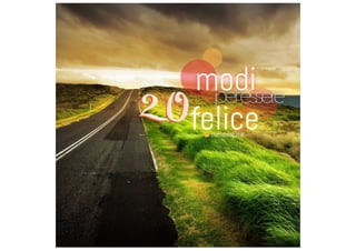 20 modi per essere felice