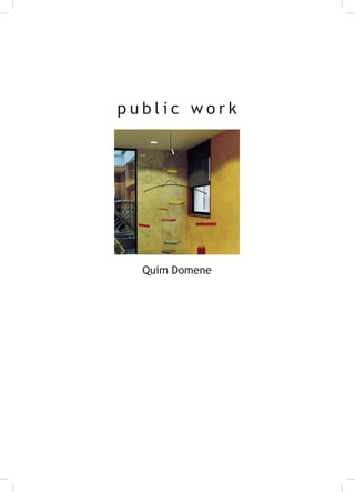 public work




  Quim Domene
 
