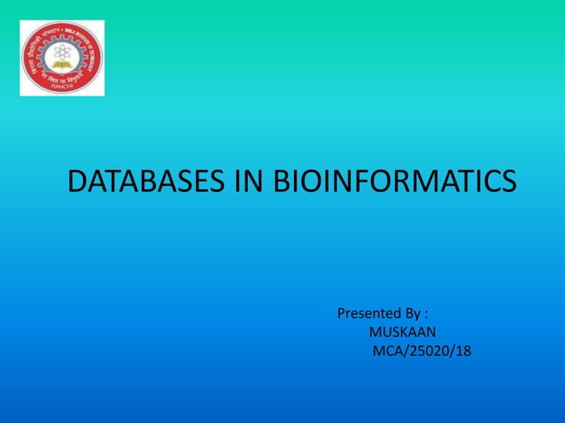 Databases in Bioinformatics | PPTX