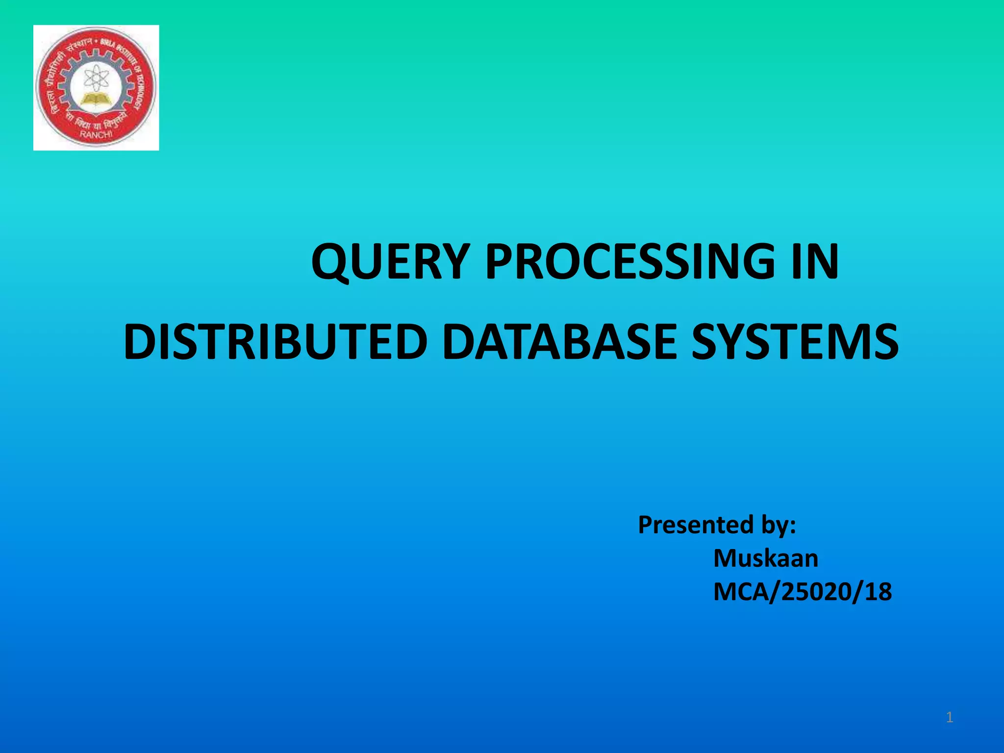 Query processing in Distributed Database System | PPTX | Databases ...