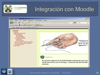 31/01/2015 38Herramientas didácticas con Moodle
 