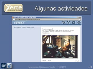 31/01/2015 49Herramientas didácticas con Moodle
 