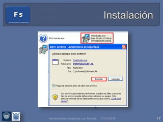 31/01/2015 77Herramientas didácticas con Moodle
 