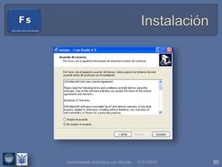31/01/2015 80Herramientas didácticas con Moodle
 