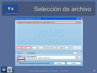 31/01/2015 87Herramientas didácticas con Moodle
 