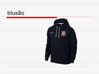 blusão
 