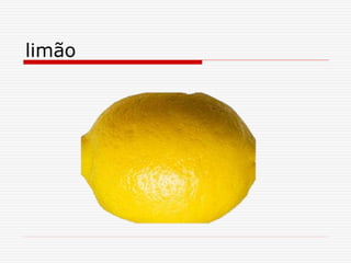 limão
 