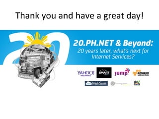 Thank	
  you	
  and	
  have	
  a	
  great	
  day!	
  
 