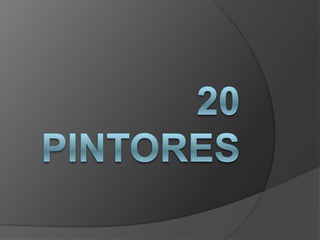 20 pintores 