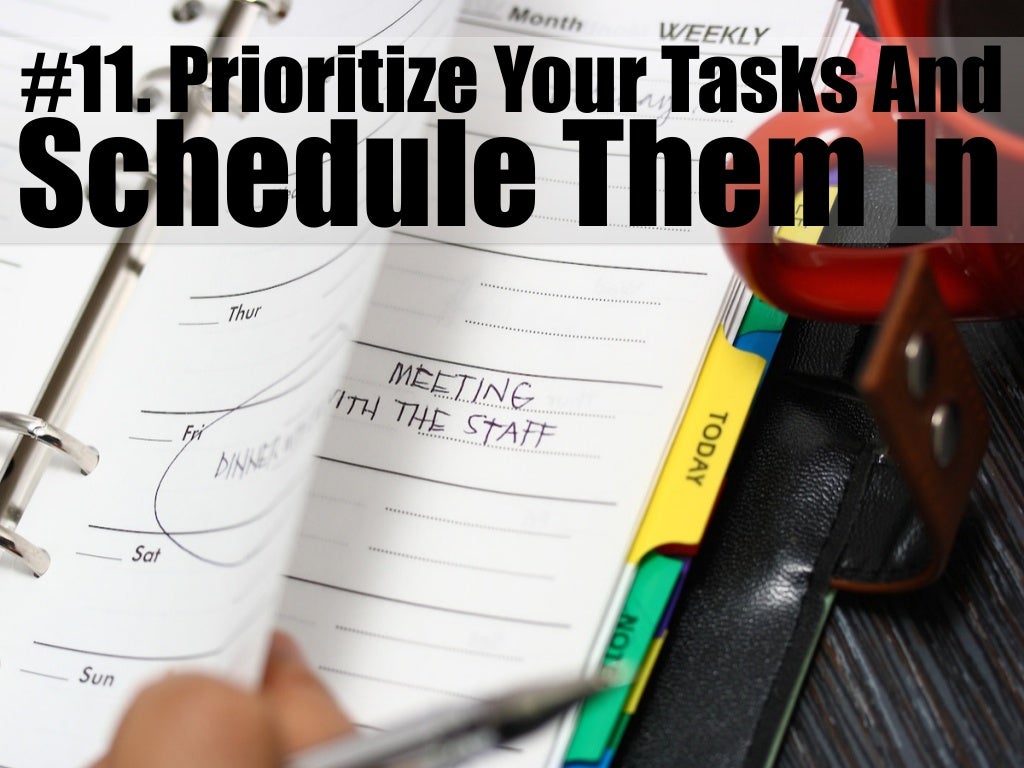 11 Prioritize Your Tasks And