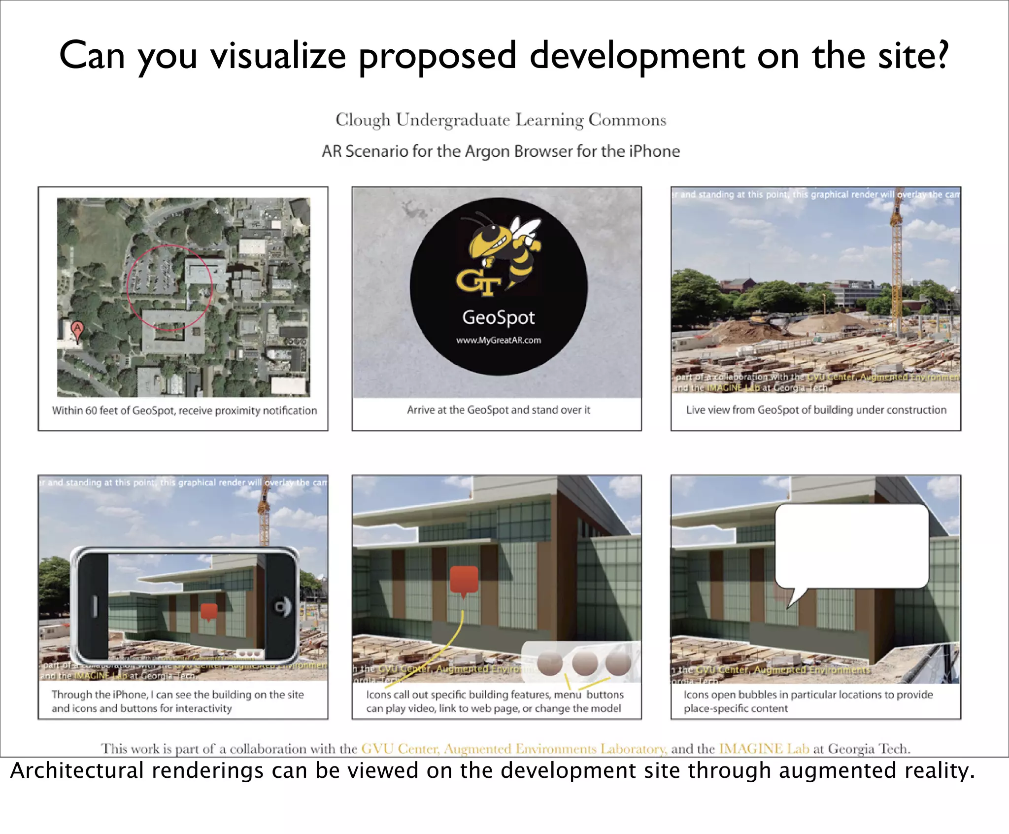 Can you visualize proposed development on the site?




Architectural renderings can be viewed on the development site through augmented reality.
 
