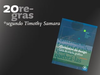 *segundo Timothy Samara
 