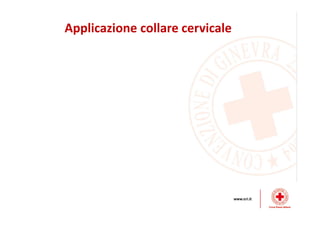 Applicazione collare cervicale
 