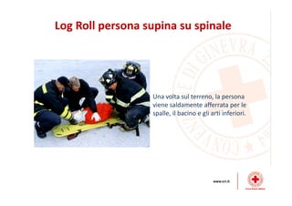 Segni e sintomi di Trauma cranico
• Cefalea intensa o malessere (nausea)
• Alterazione stato mentale: confusione/perdita di coscienza
• Disturbi della personalità o della memoria
• Disturbi dei sensi (vista, campo visivo, udito, equilibrio, …)
• Vomito violento ed improvviso (vomito a getto)
• Anisocoria
• Alterazioni della motilità e della sensibilità
 