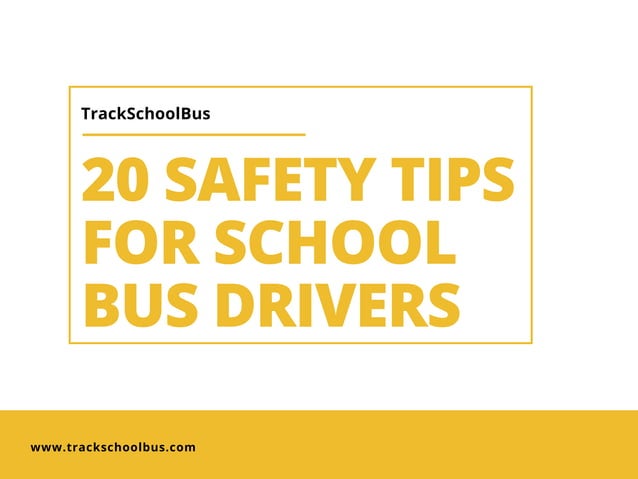 20 Safety Tips for School Bus Drivers | PDF