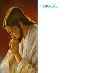 • ORAÇÃO
 