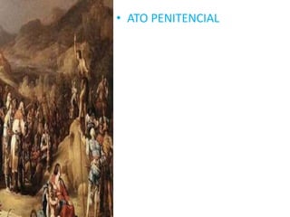 • ATO PENITENCIAL
 