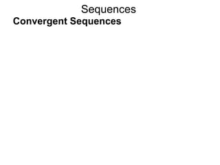 Sequences
Convergent Sequences
 
