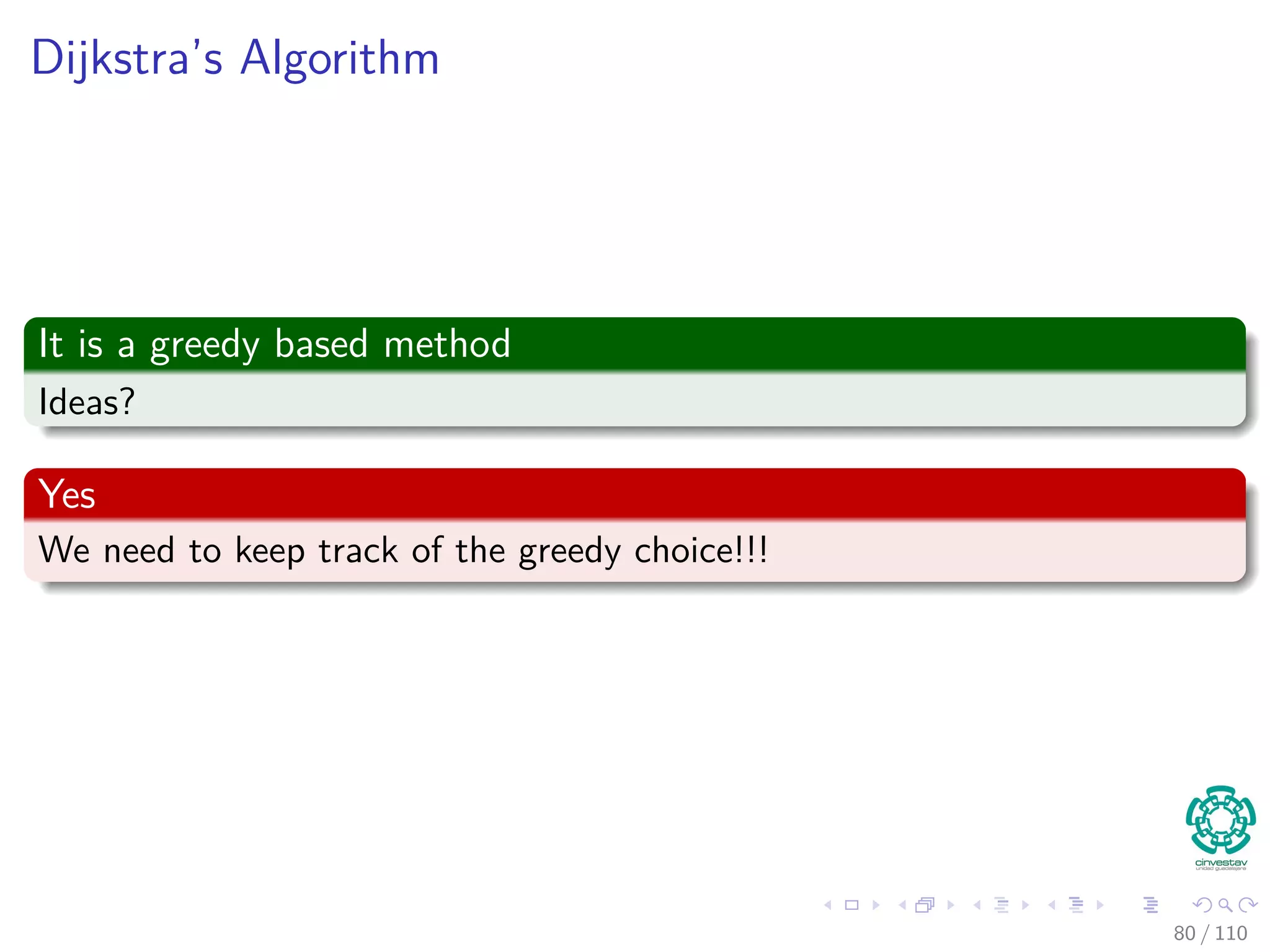 Example
After Initialization, we have b is the source
a b c d e f
5 2
3
7
4
2
-1 -2
6 1
70 / 108
 