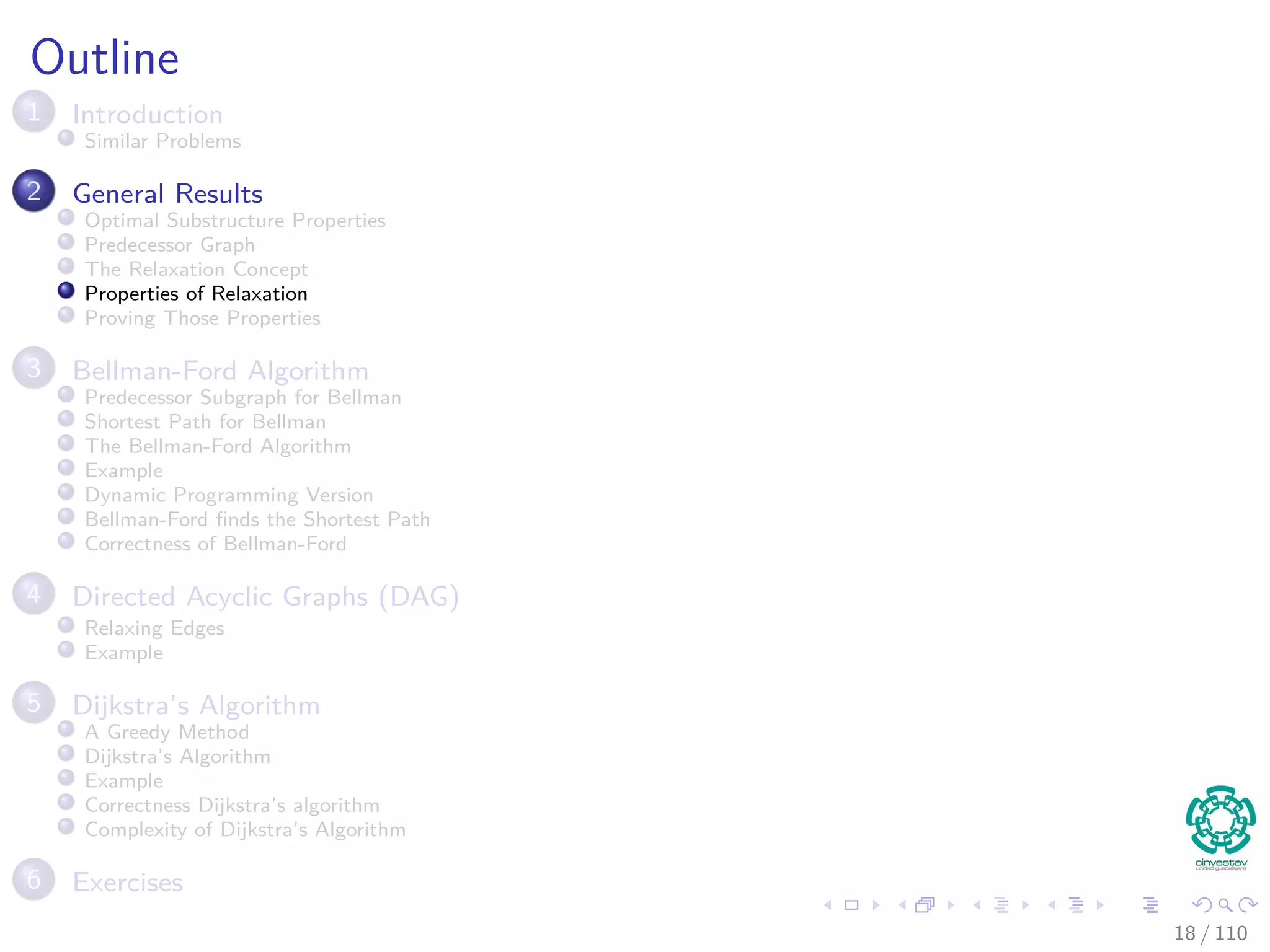 How are these functions used?
These functions are used
1 Build a predecesor graph Gπ.
2 Integrate the Shortest Path into that predecessor graph.
1 Using the ﬁeld d.
18 / 108
 