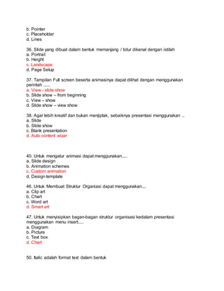 Kegunaan Pilihan Blank Presentasi Pada Pembuatan Presentasi Adalah 20 soal bima