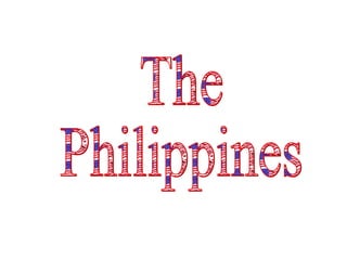 The Philippines 