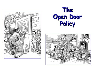 The Open Door Policy 