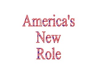 America's New Role 